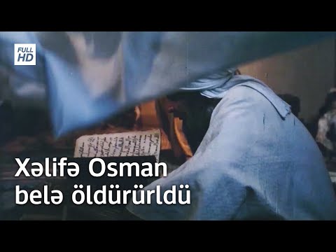 Xəlifə Osman belə öldürürldü | İmam Əli (ə) 9. Bölüm