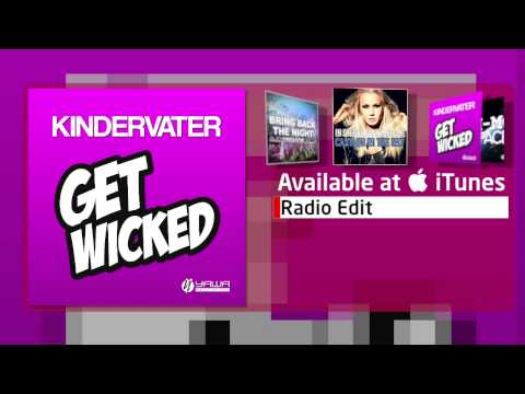 Kindervater – Get Wicked (Radio Edit)