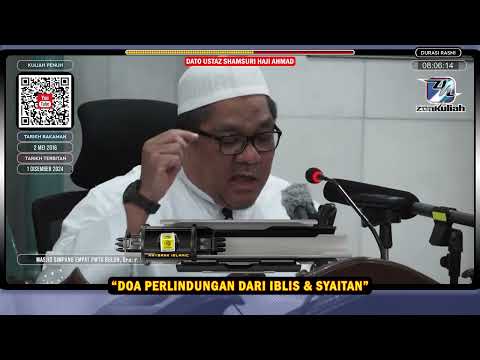 TAZKIRAH : Doa Perlindungan Dari Iblis & Syaitan [Waktu Syaitan Berkeliaran] - Ustaz Shamsuri Ahmad