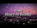 Drake 21 Savage Hours In Silence First Part Only 10 Minute Loop