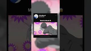 Download lagu Mouth to Mouth😱 mp3