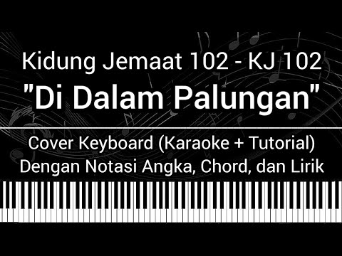 KJ 102 - Di Dalam Palungan (Not Angka, Chord, Lirik) Cover Keyboard (Karaoke + Tutorial)