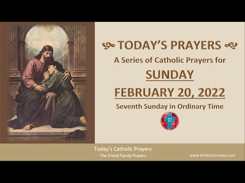 Today's Catholic Prayers 🙏 Sunday, February 20, 2022 (Gospel-Rosary-Prayers)