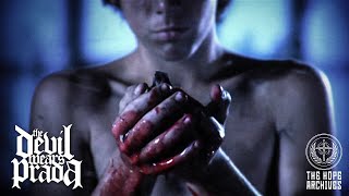 The Devil Wears Prada - &quot;Hey John, What&#39;s Your Name Again&quot; (Official Music Video)  HD Remaster