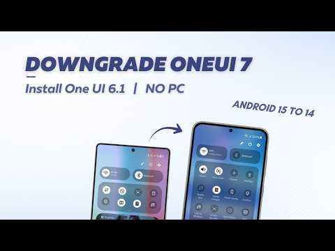Downgrade One UI 7 to 6.1 Without PC| Samsung Android 15 to 14