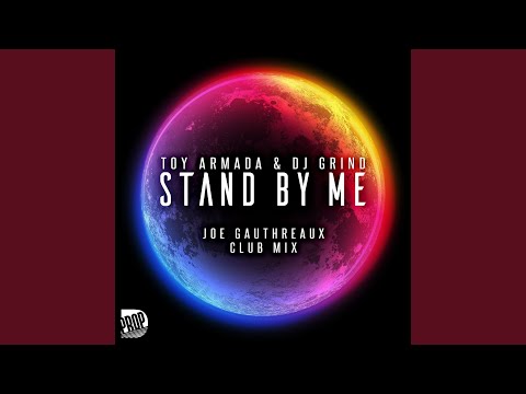 Stand by Me (Joe Gauthreaux Club Mix)