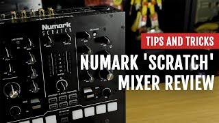 Video thumbnail for Numark 'Scratch' Mixer Review | Tips and Tricks by DJcityTV