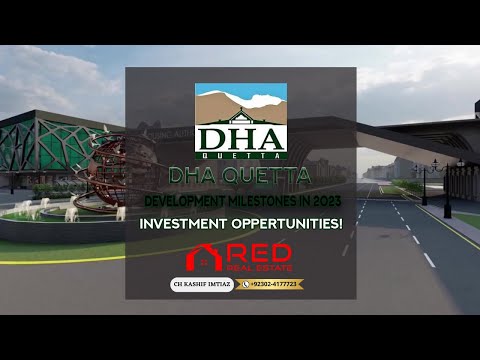 DHA Quetta | Development Milestones | Latest Update 2023