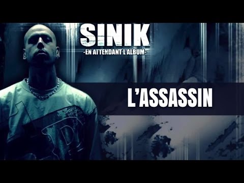Sinik - L'Assassin (Son Officiel)