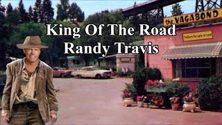 King Of The Road Randy Travis with Lyrics