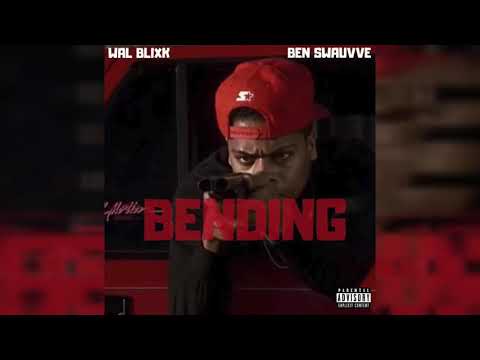 Wal Blixk - "Bending" Feat. Ben 11 [Audio] (Tazzo B Diss)