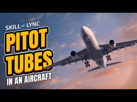 Pitot Tubes in an Aircraft | SKILL-LYNC