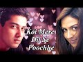 Romantic Classic Koi Mere Dil Se Poochhe Full Bollywood Movie HD Esha Deol Aftab Shivdasani