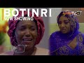 Botinri Latest Yoruba Movie 2022 Drama Starring Biola Adebayo | Kola Ajeyemi | Mide Abiodun