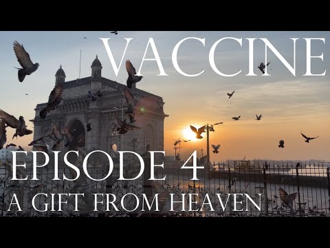 Vaccine: The Human Story - Episode 4 - A Gift from Heaven