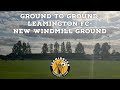 Ground To Ground-Leamington FC-New Windmill Ground | AFC Finners | Football History Documentary