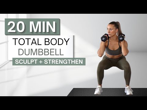 20 min TOTAL BODY DUMBBELL WORKOUT | Sculpt and Strengthen | With Warm Up and Cool Down