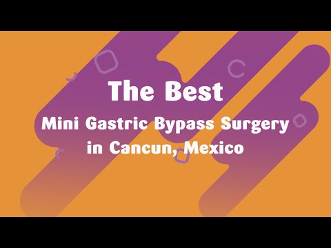 The Most Affordable Mini Gastric Bypass Surgery in Cancun, Mexico