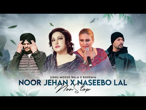 Nonstop Mashup | Noor Jehan x Naseebo Lal x Bohemia x Sidhu Moose Wala | KAKA 808s | Nonstop Jukebox