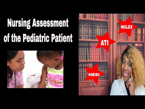 Nursing Assessment of the Pediatric Patient