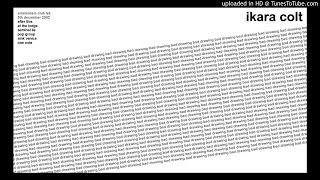 Ikara Colt Live at Amsterdam Club Lek December 5th 2002