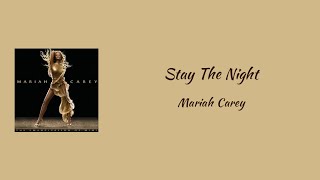 Mariah Carey - Stay The Night || lyrics