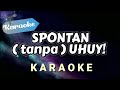 [Karaoke] Spontan (tanpa) Uhuy! - Deabdil
