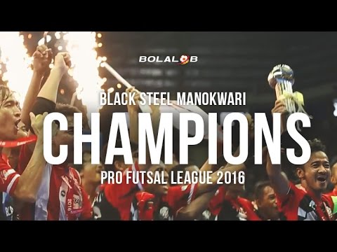 Black Steel Manokwari, Champions of Pro Futsal League 2016!