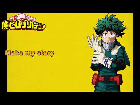 Boku no Hero Academia OP 5 - Make My Story (Full Version) _Romaji English Sub (CC)