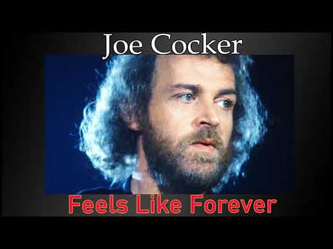JOE COCKER -  Feels Like Forever