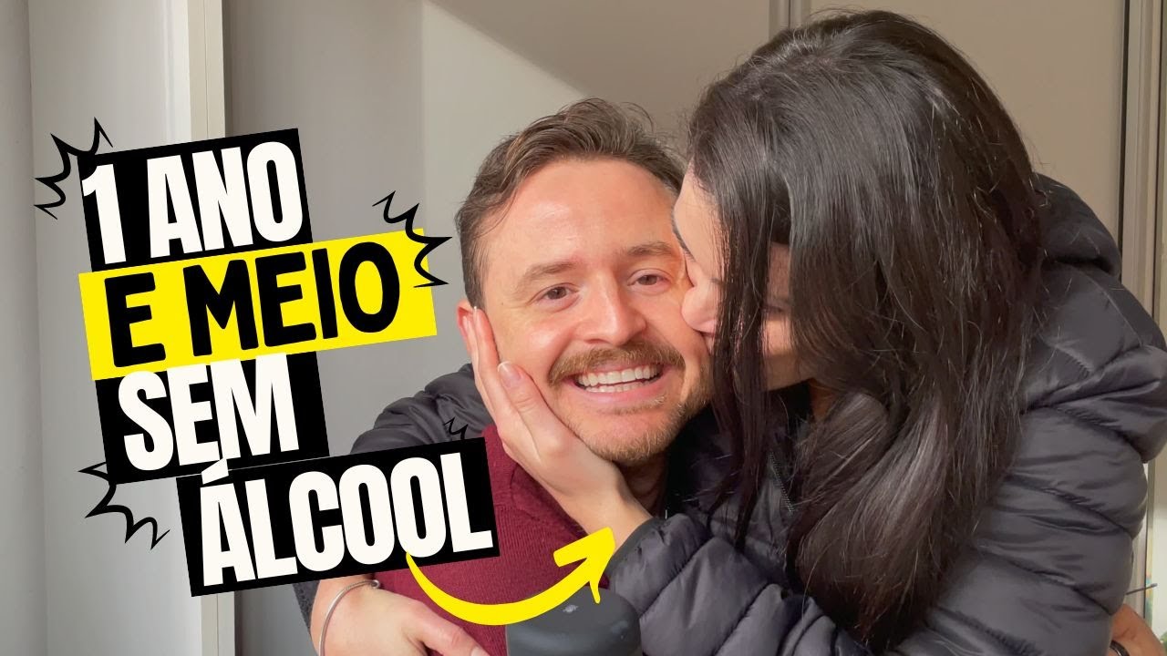 1 Ano e Meio sem Álcool: Minha Jornada de Transformação