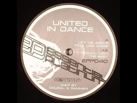 United In Dance feat. Lisa Marie - Lift Me Above