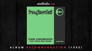 DT:Recommends | Cari Lekebusch - For Those Who Know (1995) Album