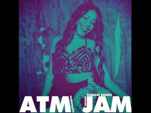 Azealia Banks-ATM JAM (Kaytranada Remix)