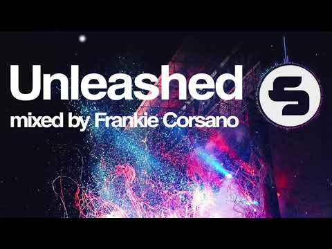 Unleashed - mixed by Frankie Corsano (Continuous DJ Mix)