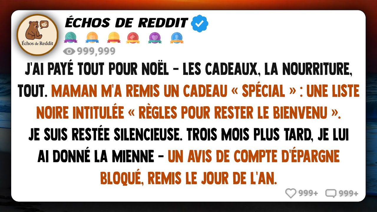 J'ai financé toutes les fêtes de Noël, et ma mère m'a offert un "cadeau spécial" : une liste noire..