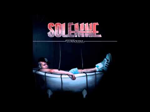 Solemne - Fuera de control (con Loko23 de Delahoja)