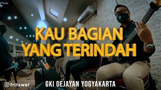 Download lagu Kau Bagian Yang Terindah | Cover | GKI GEJAYAN YOGYAKARTA mp3