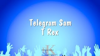 Telegram Sam - T Rex (Karaoke Version)