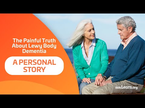 The Painful Truth About Lewy Body Dementia - A Personal Story