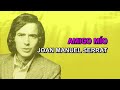 Joan Manuel Serrat - Amigo mío (Karaoke)