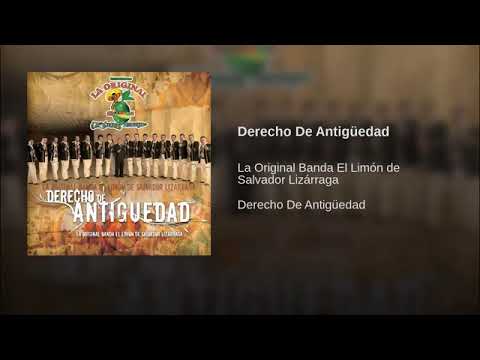 Derecho De Antigüedad -- La Original Banda El Limon.