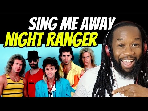 Its the magical 80s! NIGHT RANGER Sing me away REACTION - First time hearing
