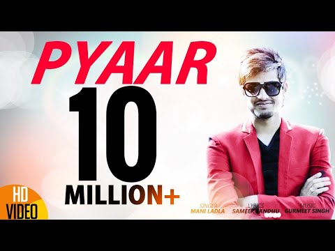 Pyaar | Mani Ladla | J Star Productions | Latest Punjabi Song 2015 | Full Official Video - HD