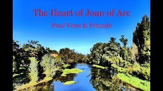 Paul Vens & Friends - The Heart Of Joan Of Arc video