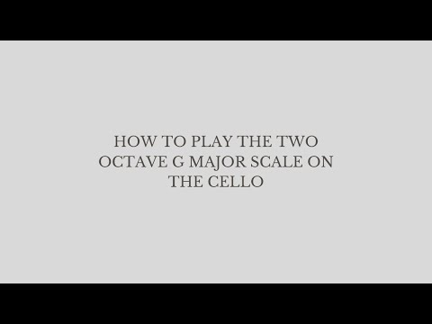 How to Play the Two Octave G Major Scale on the Cello
