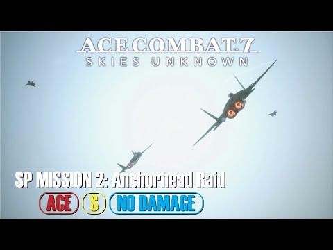 Ace Combat 7: Skies Unknown | SP Mission 2 (Ace Difficulty | S Rank | No Damage)