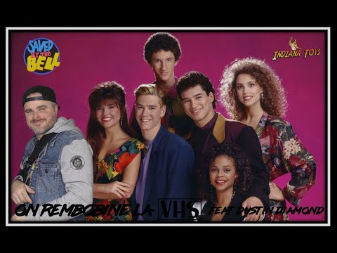 On rembobine la Vhs spécial Sauvés par le gong (saved by the bell) feat Dustin Diamond alias Screech