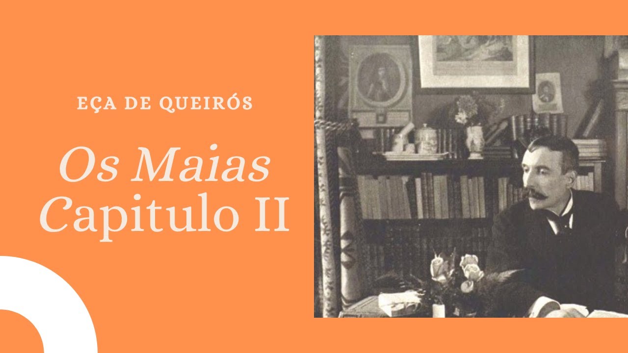 Os Maias capítulo 2 | Resumo