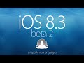 iOS 8.3 beta 2 Review - (Türkçe Siri)